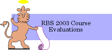 RBS 2003 Course Evaluations