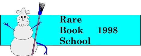 Rare Book School Winter 1998