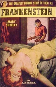 "The greatest horror story of them all," according to the cover of this 1953 mass-market paperback edition of "Frankenstein."